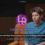 Language Reactor ile İçerik Üretimine Yeni Bir Soluk
