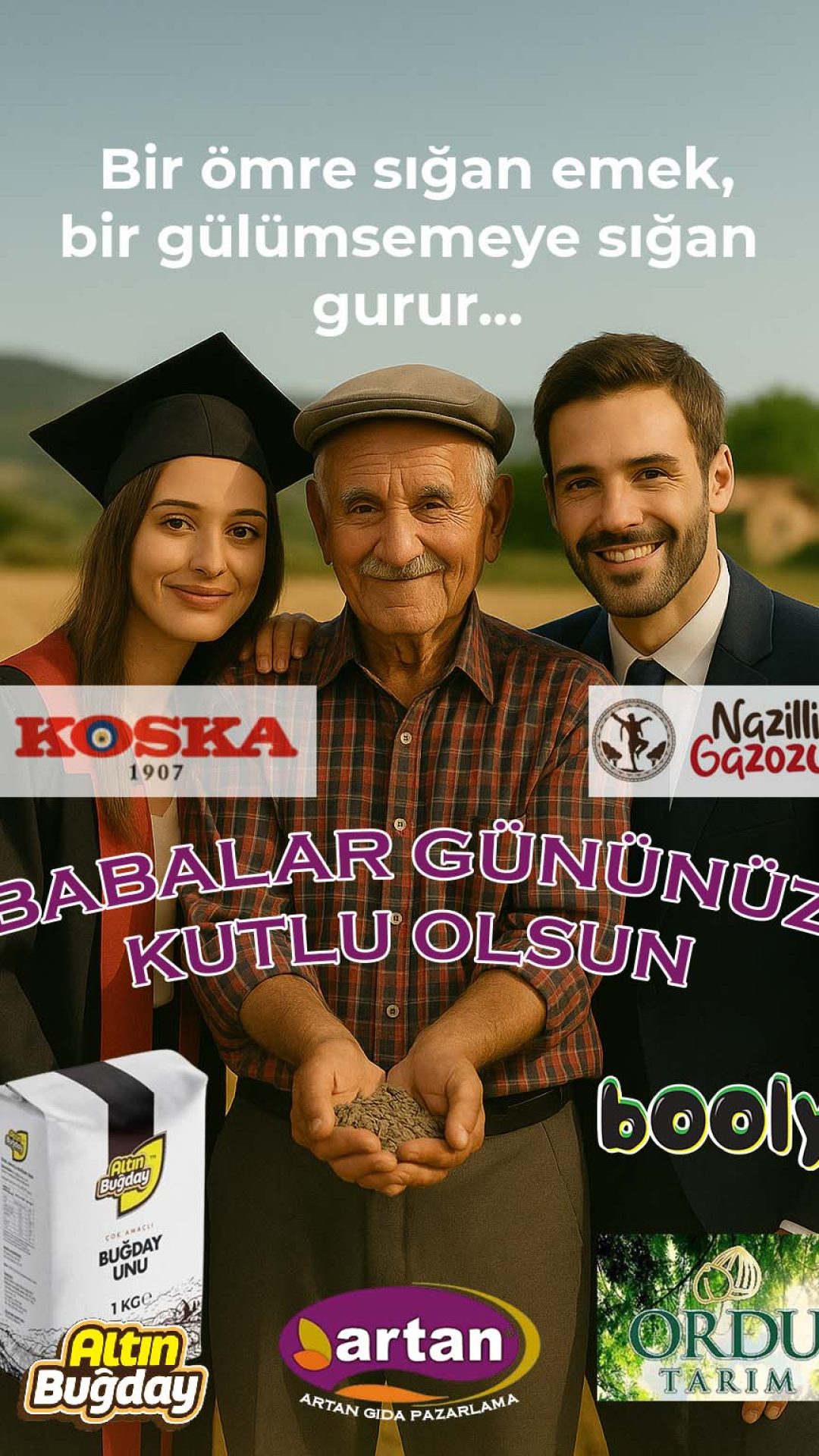 İçerik Yöneticisi tarafından tasarlanan Babalar Günü sosyal medya postu. Koska, Nazilli Gazozu, Altın Buğday, Booly ve Ordu Tarım markalarının logoları ile desteklenen kurumsal tasarım.